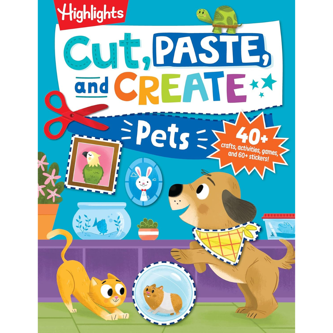 Libro de Actividades - Cut, Paste, and Create Pets: Highlights Activity Book