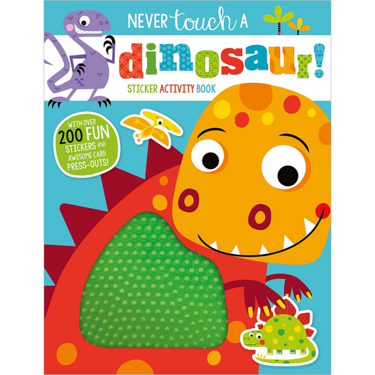 Libro de tacto, sensación y actividades - Never Touch a Dinosaur Sticker Activity Book