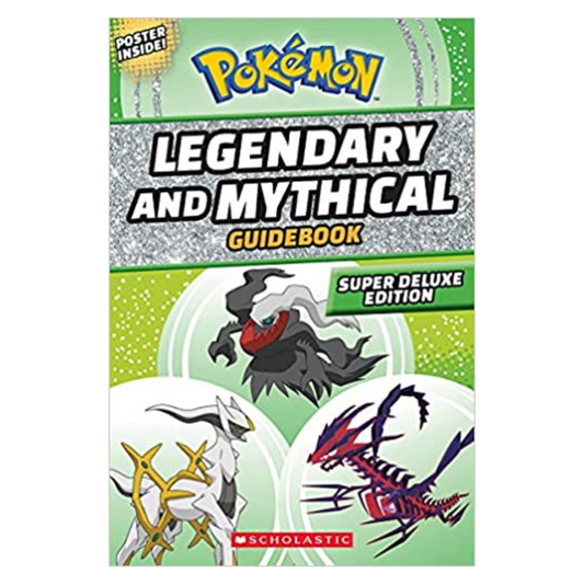 Legendary and Mythical Guidebook: Super Deluxe Edition (Pokémon)